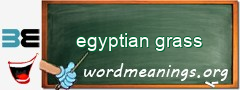 WordMeaning blackboard for egyptian grass